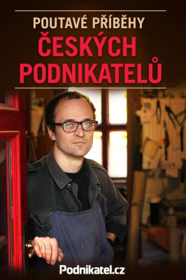 Poutavé příběhy českých podnikatelů
