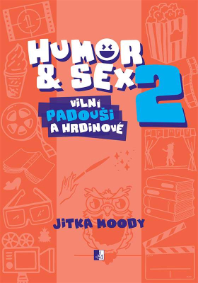Humor & Sex 2 Vilní padouši a hrdinové
