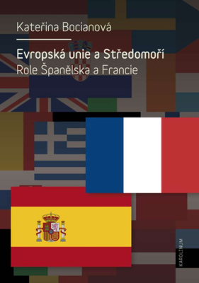 Evropská unie a Středomoří. Role Španělska a Francie