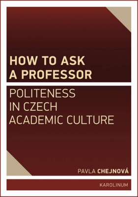 How to ask a professor: Politeness in Czech academic culture
