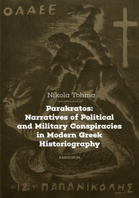 Parakratos: Narratives of Political and Military Conspiracies in Modern Greek Historiography