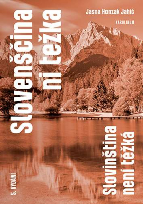 Slovenščina ni težka. Slovinština není těžká