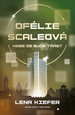 Ofélie Scaleová: Nebe se bude třást