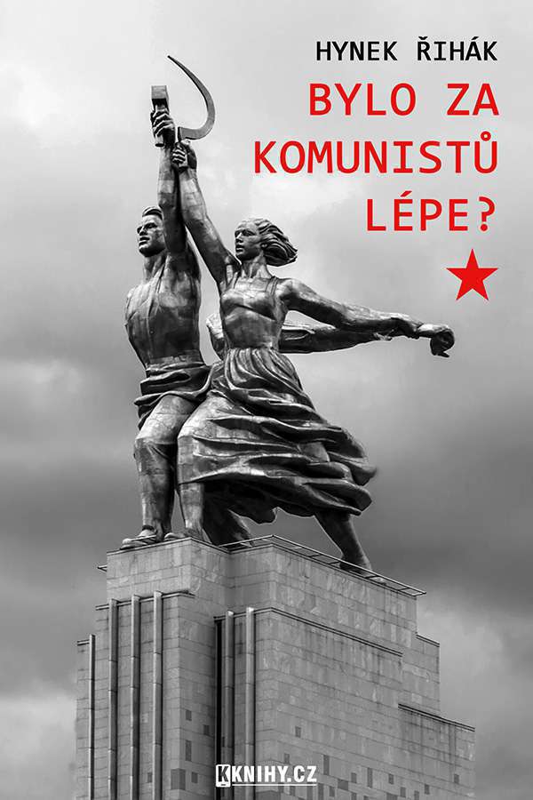 Bylo za komunistů lépe? | eKnihy, elektronické knihy, vaše eKNIHOVNA.cz