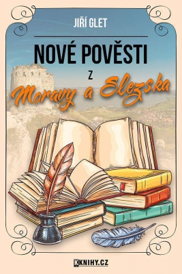 Nové pověsti z Moravy a Slezska