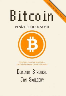 Bitcoin: Peníze budoucnosti