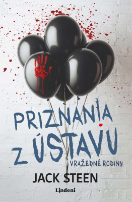 Priznania z ústavu Vražedné rodiny