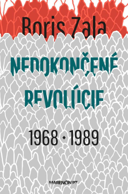 Nedokončené revolúcie|1968 a 1989