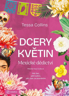 Dcery květin: Mexické dědictví