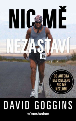 Nic mě nezastaví