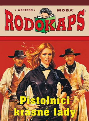 Pistolníci krásné lady
