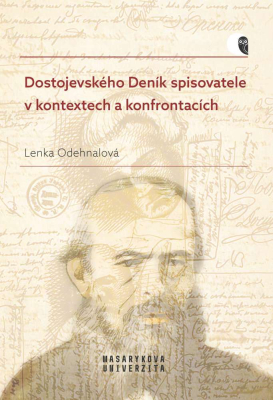 Dostojevského Deník spisovatele v kontextech a konfrontacích