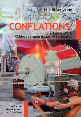 Conflations: playListNetWork, NARRA and open narrative structures