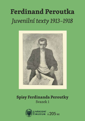 Ferdinand Peroutka. Juvenilní texty 1913–1918