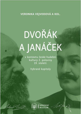 Dvořák a Janáček v kontextu české hudební kultury 2. poloviny 19. století