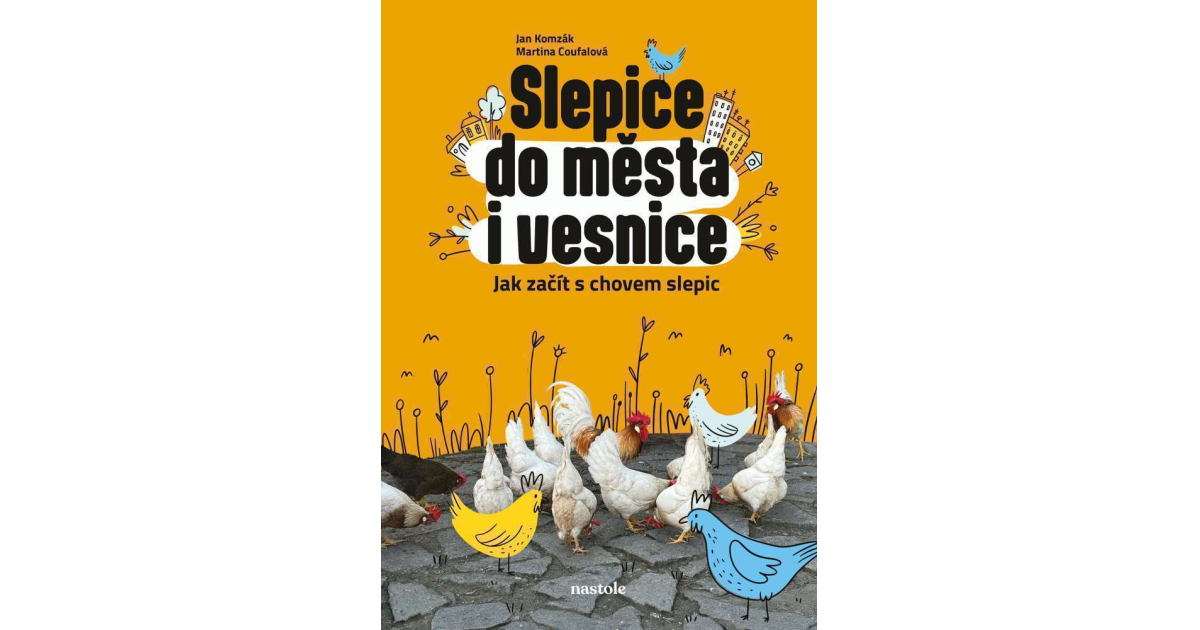 Slepice do města i vesnice | eKnihy, elektronické knihy, vaše eKNIHOVNA.cz