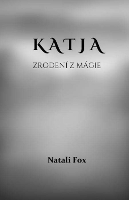 Katja - Zrodení z mágie