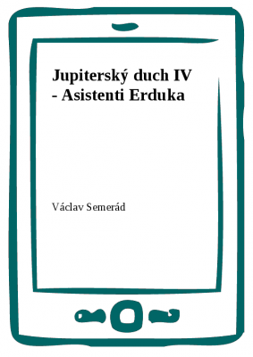 Jupiterský duch IV - Asistenti Erduka