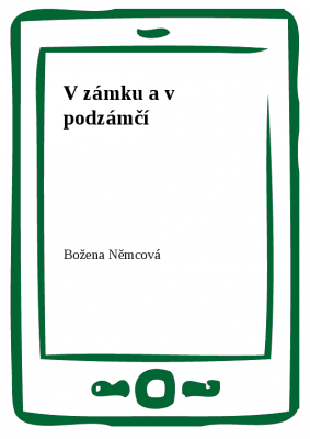 V zámku a v podzámčí
