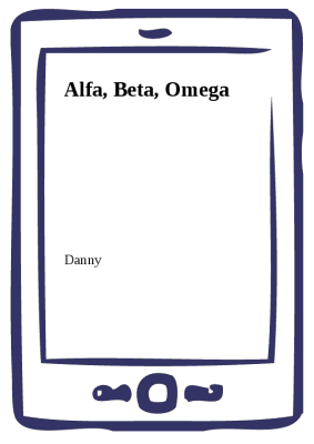 Alfa, Beta, Omega