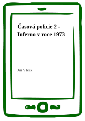 Časová policie 2 - Inferno v roce 1973
