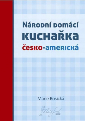 Národní domácí kuchařka česko-americká