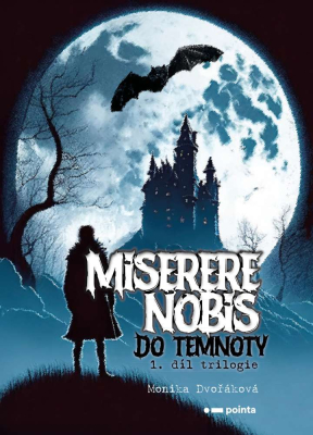 Miserere nobis - Do temnoty