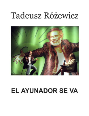 El Ayunador se va