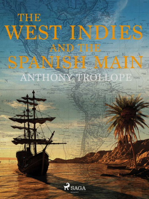 The West Indies and the Spanish Main