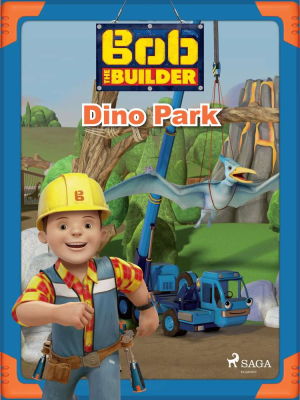 Bob the Builder: Dino Park