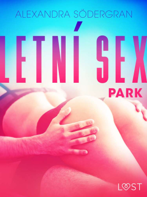Letní sex 3: Park - Krátká erotická povídka
