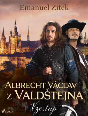 Albrecht Václav z Valdštejna – 1. díl: Vzestup