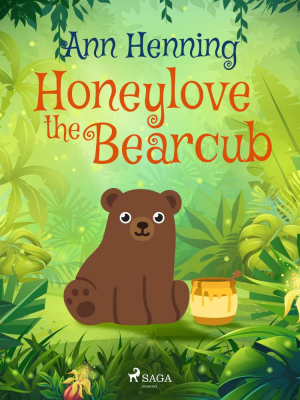 Honeylove the Bearcub