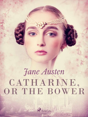 Catharine, or The Bower