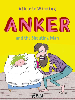 Anker (1) - Anker and the Shouting Man