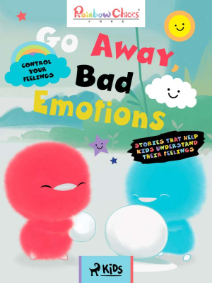 Rainbow Chicks - Control your Feelings - Go Away, Bad Emotions