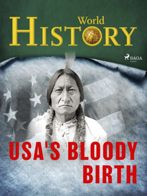 USA's Bloody Birth