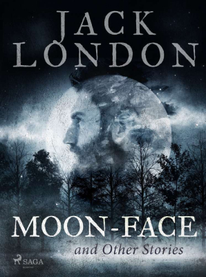 Moon-Face and Other Stories