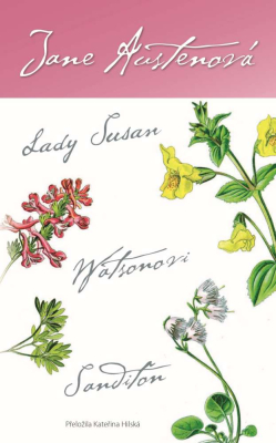 Lady Susan, Watsonovi, Sanditon