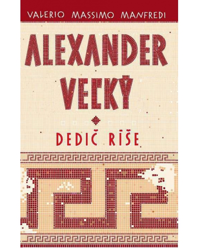 Alexander Veľký 1. - Dedič ríše | eKnihy, elektronické knihy, vaše ...