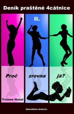 Deník praštěné 4cátnice II.
