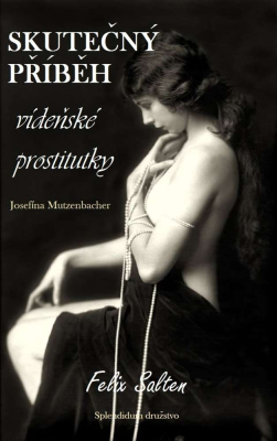 Skutečný příběh vídeňské prostitutky  