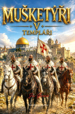 Mušketýři V: Templáři