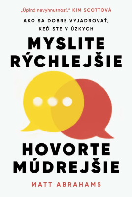 Myslite rýchlejšie, hovorte múdrejšie