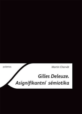 Gilles Deleuze: Asignifikantní sémiotika