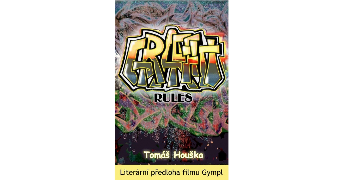 Graffiti rules eKnihy, elektronické knihy, vaše eKNIHOVNA.cz