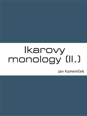 Ikarovy monology (II.)