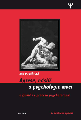 Agrese, násilí a psychologie moci (2.vydání)