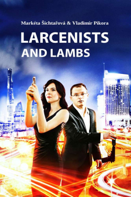 Larcenists and Lambs
