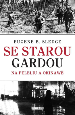 Se starou gardou: Na Peleliu a Okinawě